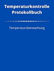 Temperaturkontrolle protokollb gebraucht kaufen  Wird an jeden Ort in Deutschland
