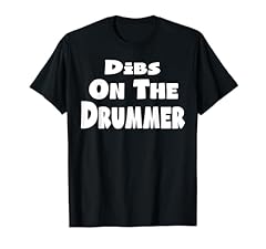 Dibs drummer shirt for sale  Delivered anywhere in USA 