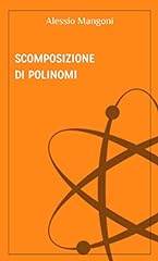 Scomposizione polinomi usato  Spedito ovunque in Italia 