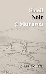 Soleil noir mururoa d'occasion  Livré partout en France