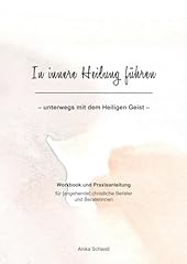 Innere heilung führen gebraucht kaufen  Wird an jeden Ort in Deutschland