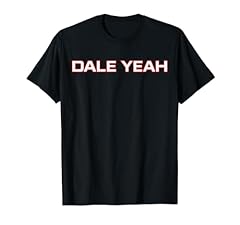 Dale yeah shirt for sale  Delivered anywhere in USA 