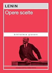 Opere scelte. lenin usato  Spedito ovunque in Italia 