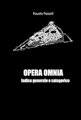 Opera omnia indice usato  Spedito ovunque in Italia 
