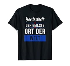 Gerbstedt geilste shirt gebraucht kaufen  Wird an jeden Ort in Deutschland