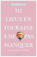 111 lieux touraine d'occasion  Livré partout en France