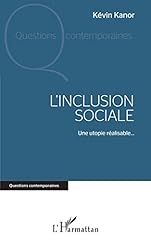 Inclusion sociale utopie d'occasion  Livré partout en France