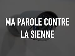 Ma parole contre la sienne d'occasion  Livré partout en France