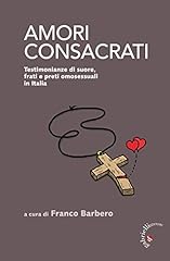 Amori consacrati. testimonianz usato  Spedito ovunque in Italia 