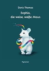 Sophia weise weiße gebraucht kaufen  Wird an jeden Ort in Deutschland
