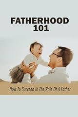 Fatherhood 101 succeed for sale  Delivered anywhere in USA 