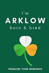 Arklow born bred for sale  Delivered anywhere in Ireland