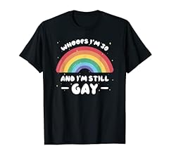 Whoops I'm 30 and Still Gay - Citazione di compleanno divertente LGBTQ+ Maglietta, usato usato  Spedito ovunque in Italia 