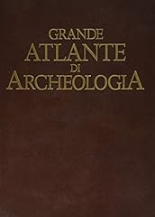 Grande atlante archeologia usato  Spedito ovunque in Italia 