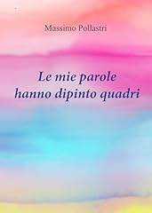 Mie parole hanno usato  Spedito ovunque in Italia 