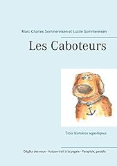 Caboteurs histoires aquatiques d'occasion  Livré partout en Belgiqu