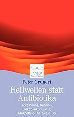 Heilwellen statt antibiotika gebraucht kaufen  Wird an jeden Ort in Deutschland