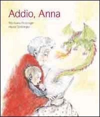 Addio anna. ediz. usato  Spedito ovunque in Italia 