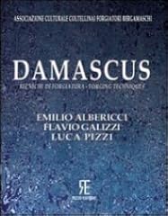 Damascus. tecniche forgiatura usato  Spedito ovunque in Italia 