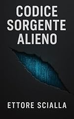 Codice sorgente alieno usato  Spedito ovunque in Italia 