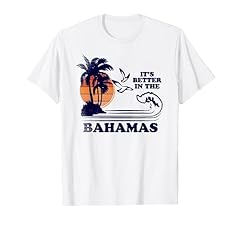 Better bahamas tshirt for sale  Delivered anywhere in USA 