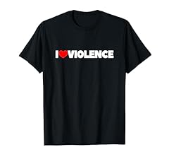 Love violence shirt for sale  Delivered anywhere in USA 
