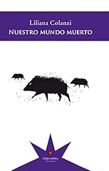 Nuestro mundo muerto usato  Spedito ovunque in Italia 