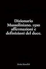 Dizionario mussoliniano. 1500 usato  Spedito ovunque in Italia 