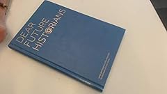 Dear future historians d'occasion  Livré partout en France