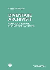 Diventare archivisti usato  Spedito ovunque in Italia 