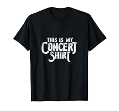 Concert shirt funny for sale  Delivered anywhere in USA 