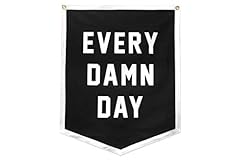 Every damn day for sale  Delivered anywhere in USA 