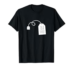 Tea shirt funny for sale  Delivered anywhere in USA 