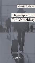 Remigration vorschlag gebraucht kaufen  Wird an jeden Ort in Deutschland