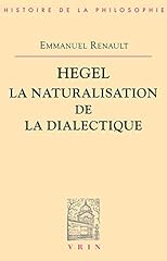 Hegel. naturalisation dialecti d'occasion  Livré partout en France