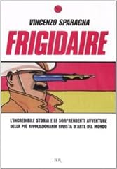 Frigidaire. incredibile storia usato  Spedito ovunque in Italia 