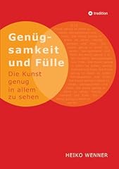 Genügsamkeit fülle kunst gebraucht kaufen  Wird an jeden Ort in Deutschland