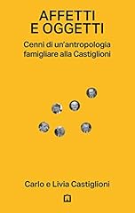 Affetti oggetti. cenni usato  Spedito ovunque in Italia 