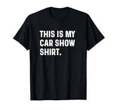 Car show shirt for sale  Delivered anywhere in USA 