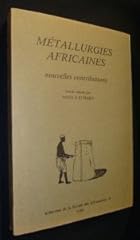 Métallurgies africaines nouve d'occasion  Livré partout en France