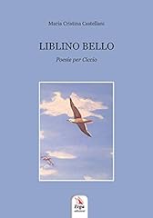 Liblino bello. poesie d'occasion  Livré partout en France