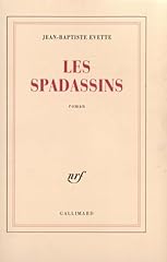 Spadassins véridique récit d'occasion  Livré partout en France