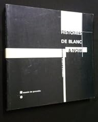 Histoires noir blanc d'occasion  Livré partout en France