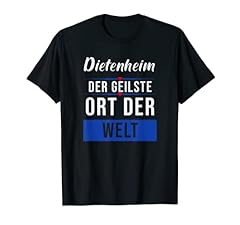 Dietenheim geilste shirt gebraucht kaufen  Wird an jeden Ort in Deutschland