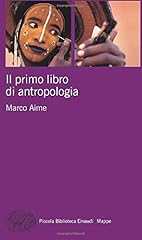 Primo libro antropologia usato  Spedito ovunque in Italia 