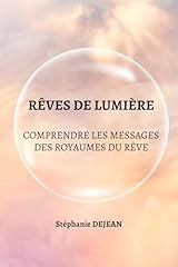 Reves lumiere comprendre d'occasion  Livré partout en France