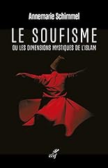 Soufisme dimensions mystiques d'occasion  Livré partout en France