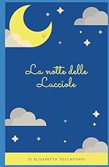 Notte delle lucciole usato  Spedito ovunque in Italia 