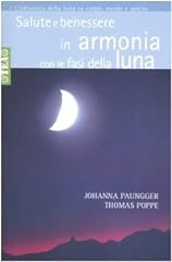 Salute e benessere in armonia con le fasi della luna usato  Spedito ovunque in Italia 