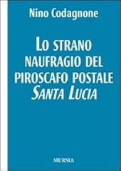 Strano naufragio del usato  Spedito ovunque in Italia 